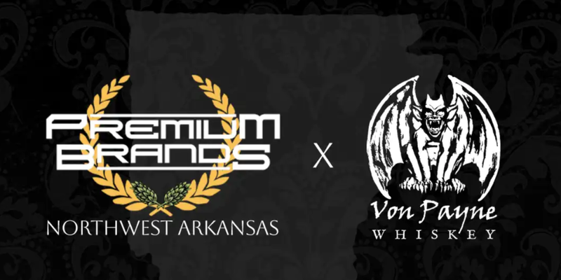 Von Payne Spirits Joins Forces with Premium Brands to Shake Up the Arkansas Whiskey Market